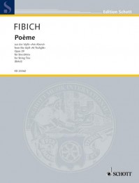 ED 20342 • FIBICH - Poème - Partitur und Stimmen